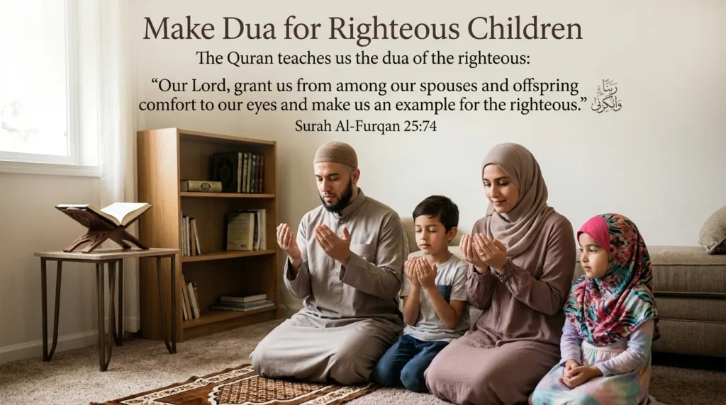 Make Dua for Righteous Children