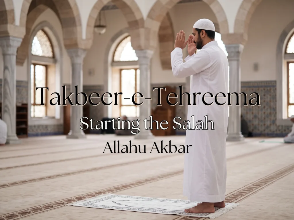 Takbeer-e-Tehreema (Starting)