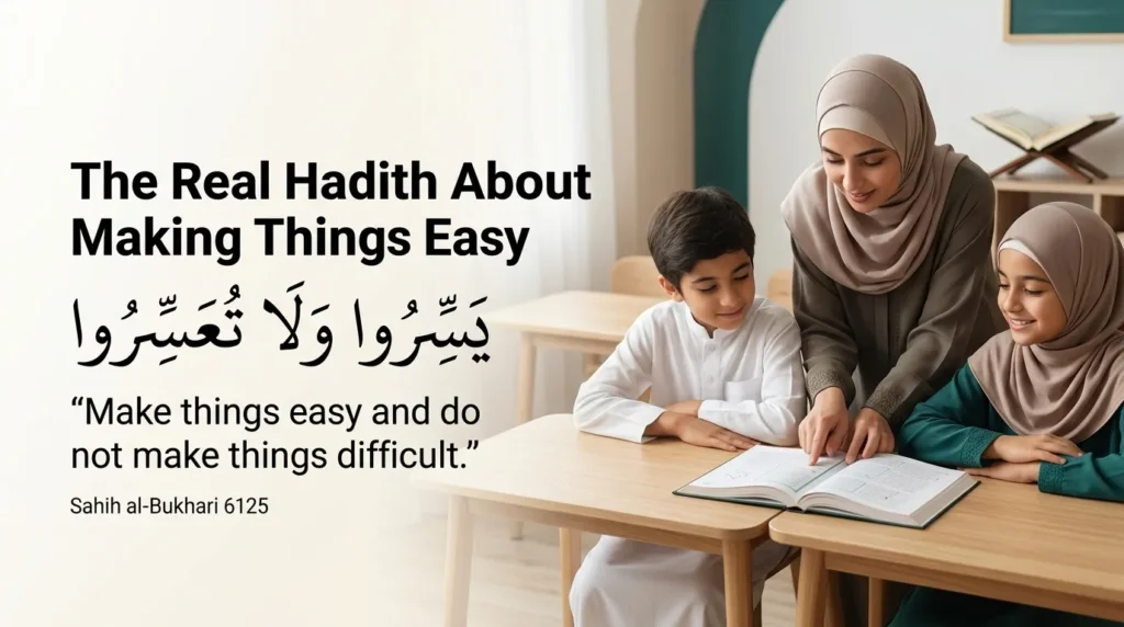 The Real Hadith About Making Things Easy