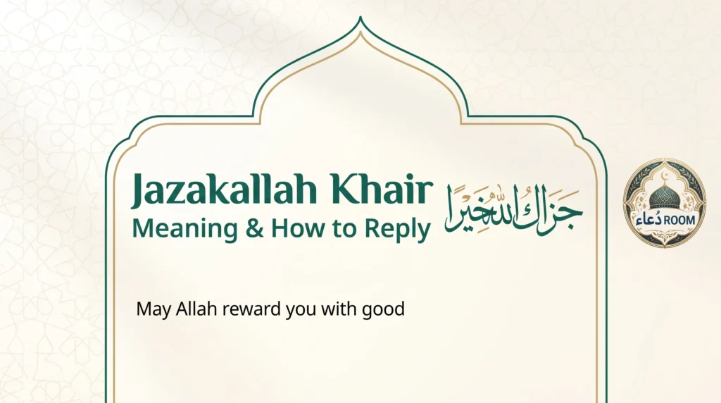 Jazakallah Khair Meaning: What It Means and How to Reply