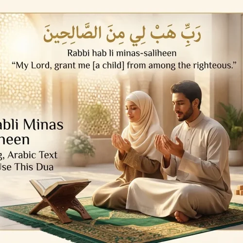 Rabbi Habli Minas Saliheen: Full Meaning, Arabic Text, and How to Use This Dua