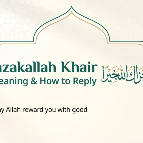 Jazakallah Khair Meaning: What It Means and How to Reply